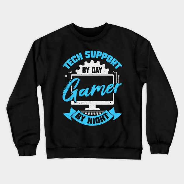 Tech Support By Day Gamer By Night Crewneck Sweatshirt by Dolde08